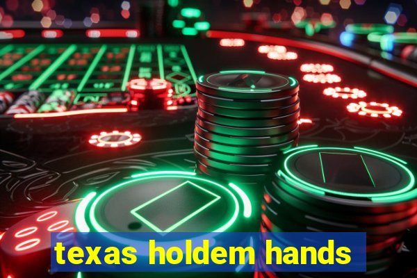 texas holdem hands